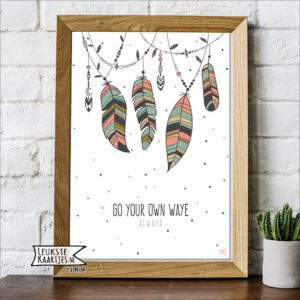 Poster Boho -> No: 03 (Go your own waye-Gekleurd)