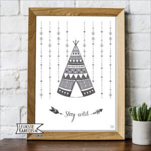 Poster Boho -> No: 01 (Stay wild-Tipi tent-Zwart/wit)