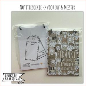 NotitieBoekje -> Juf/Meester No:14 (Bedankt bijzondere schooljaar-mensen)