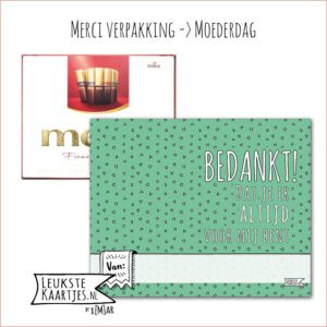 Merci Chocolade -> Moederdag - No:09 (Bedankt Altijd bent-Mint Groen-Driehoekjes)^