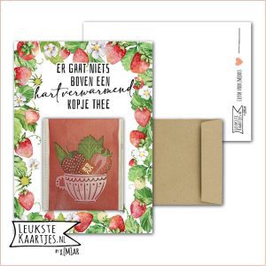 Kaartkadootje -> Theezakje - No:19 (Er gaat niets boven een hartverwarmend kopje thee - Bloemen/kruiden/fruit thee - Aardbeien met groen in frame)