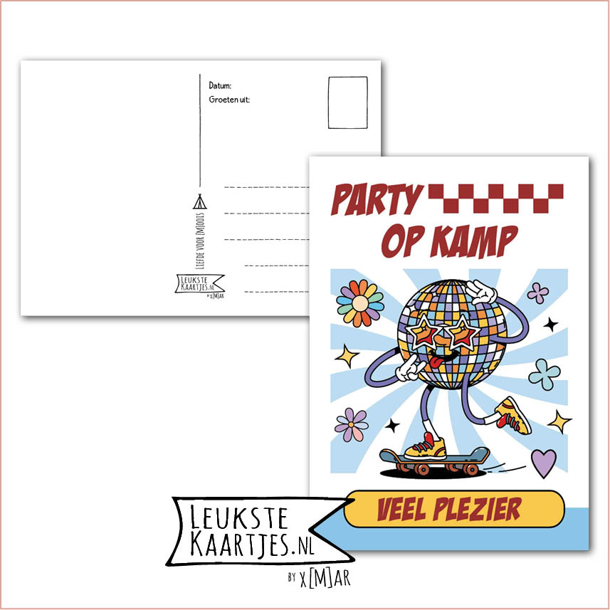 Kaart Op Kamp -> Thuisblijvers No: 80 /6 (Party op kamp, Veel plezier – Discobal op skateboard)